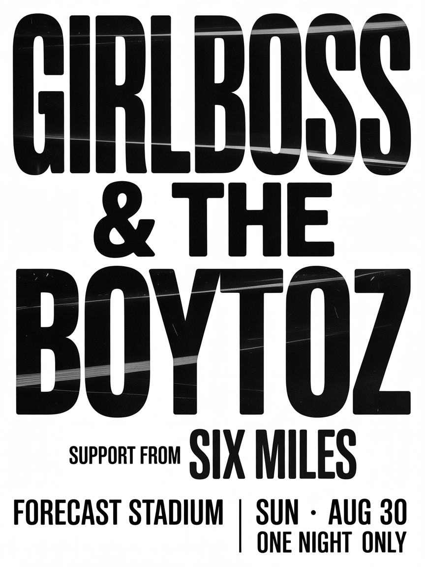 Poster: GirlBoss & the BoyToz at Forecast Stadium